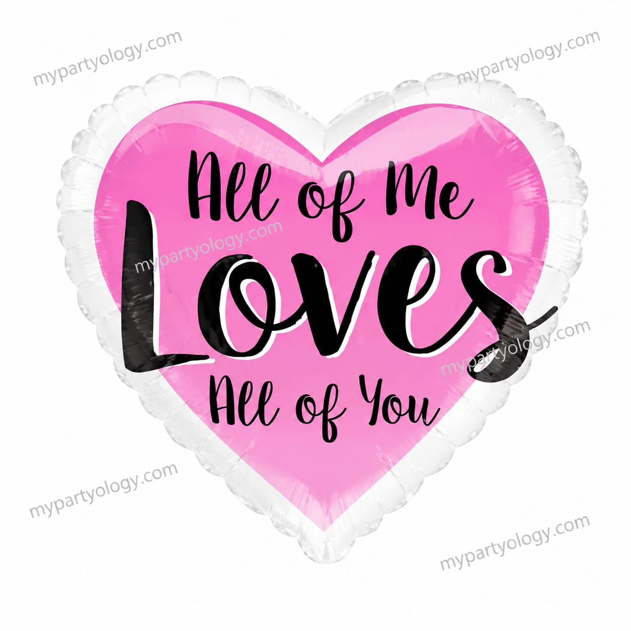 All of Me Loves all of You 18" Foil Balloon (Anagram)