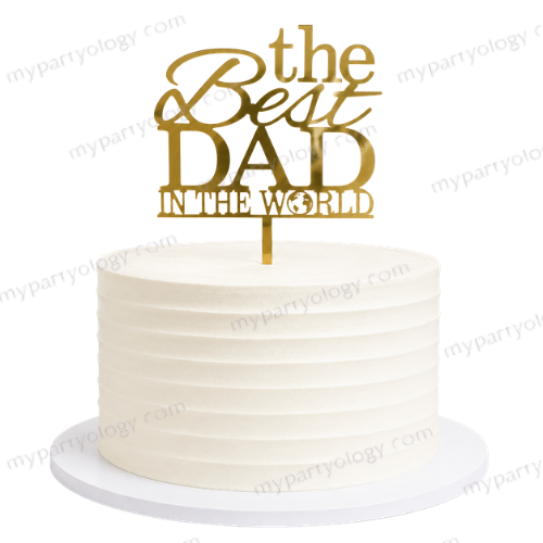 The Best Dad In The World Cake Topper