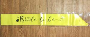 Bride to Be Neon Yellow Satin Sash