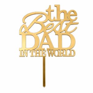 The Best Dad In The World Cake Topper