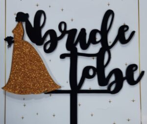Bride To Be Black & Gold Cake Topper