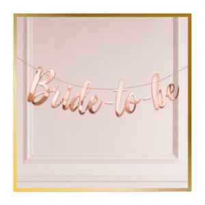 Bride To Be Banners
